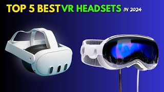 Top 5 Best VR Headsets of 2024 VRHeadsets VirtualReality [upl. by Oynotna297]