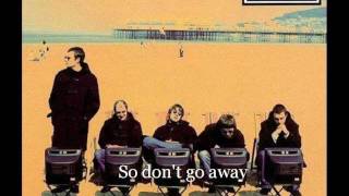 Dont go away  Oasis Lyrics [upl. by Gnehp]