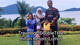 Travelog  DoubleTree Hilton Resort Lumut [upl. by Seavir474]