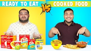 Ready To Eat Food Vs Cooked Food Challenge  Eating Challenge  Ready To Eat Food  Viwa Food World [upl. by Goulet]