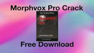 MorphVOX Pro 5159 Crack  Serial Key Download Latest [upl. by Geneva]