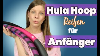 HULA HOOP Reifen für Anfänger  Tipps und Tricks für den Anfang [upl. by Roshan20]