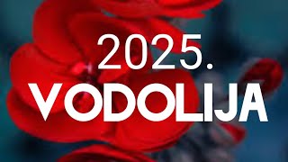 VODOLIJA VELIKI GODIŠNJI HOROSKOP 2025 ❤️ ZNAK I PODZNAK [upl. by Tyson]