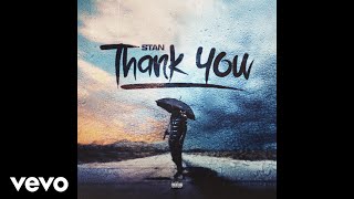 Stan  Thank You Official Audio [upl. by Iblok]