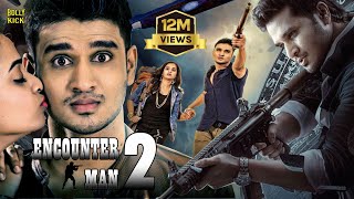 Encounter Man 2  Hindi Dubbed Movies  Nikhil Siddhartha  Nanditha Raj  SumanHindi Action Movies [upl. by Anelav]