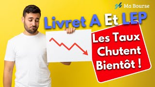 Livrets A et LEP  les taux vont inévitablement baisser dès cette date [upl. by Darren]