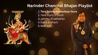 Narinder Chanchal bhajan playlist  Must Watch  Bhajan Kirtan [upl. by Gnep]