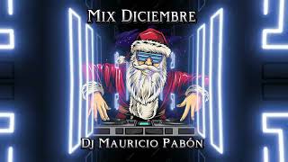 Mix Diciembre Dj Mauricio Pabón [upl. by Peers605]