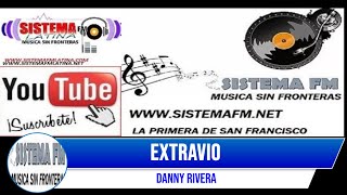 Extravio  Danny Rivera [upl. by Sices711]