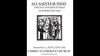 Twentyfourth Sunday after Pentecost  November 3 2024 [upl. by Aetnahc]