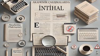 İntihal Nedir Türleri Nelerdir Nasıl Kurtuluruz [upl. by Aphra983]