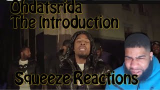 OhDatsRida  The Introduction Official VideoSqueeze Reactions [upl. by Einaeg204]