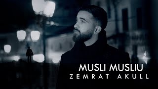 Musli Musliu  Zemrat akull [upl. by Tavey]