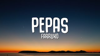 Farruko  Pepas Letra  Lyrics [upl. by Ho]