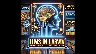 LLMs in LabVIEW [upl. by Isle823]