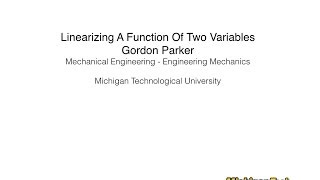 Linearizing A Function Of Two Variables [upl. by Fotina609]