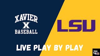 LSU Baseball vs Xavier Live Play by Play [upl. by Lyssa]