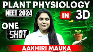 Complete One shot  Plant Physiology Marathon for NEET 2024  Garima Goel [upl. by Isbel331]