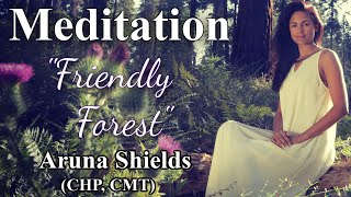 Expert Led 20 min quotFriendly Forestquot Mindfulness Meditation with Aruna Shields [upl. by Ylerebmik]