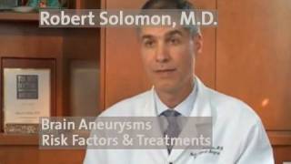 Brain Aneurysm  Risk Factors and Treatment  Dr Robert Solomon [upl. by Charlene]