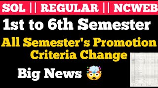 DU SOL 1st amp 6th ALL Semesters Promotion Criteria Change 2024🤯  SOLNCWEBREGULAR [upl. by Irwin]