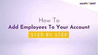 How To Add Employees To Your Account [upl. by Retsae]