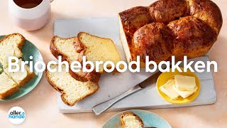 Brioche brood  Recept  Allerhande [upl. by Barthold323]