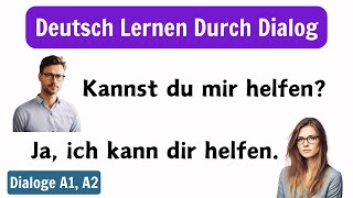 Deutsch Lernen Mit Dialogen A1A2  Deutsch Lernen Für Anfänger  Deutsch Lernen Durch Dialog [upl. by Enram]