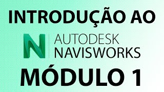 Introdução ao Navisworks 1  Navisworks Manage [upl. by Veronica]