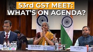 53rd GST Meet Ahead Of First Lok Sabha Session Of Modi 30 What To Expect [upl. by Matias]