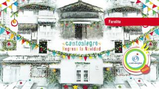 Farolito  Cantoalegre  Regresa la navidad [upl. by Annaik]