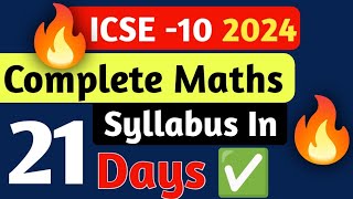 How To Complete Your Maths Syllabus In 21 Days  ICSE Class 10 Maths  Board Exam 2024 [upl. by Korella580]