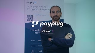 Interview Payplug  eScale 24 [upl. by Schonfield]