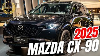 FINALLY 2025 Mazda CX 90 2025 Subcompact Crossover SUV with Great Performance [upl. by Wil]