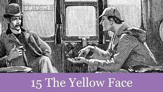 15 The Yellow Face from The Memoirs of Sherlock Holmes 1894 Audiobook [upl. by Rednasyl]