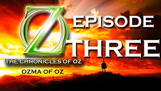 Ozma of Oz  Episode 3 [upl. by Tallula]