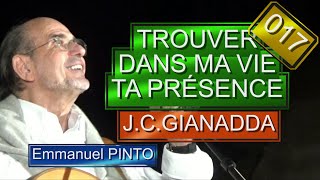 TROUVER DANS MA VIE TA PRÉSENCE  JeanClaude GIANADDA  Instrumental avec les paroles  N°017 [upl. by Zitah691]