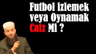 Futbol İzlemek veya Oynamak Caiz Mi [upl. by Katherine64]