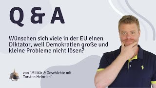 Wünschen sich viele in der EU einen Diktator weil Demokratien große und kleineProbleme nicht lösen [upl. by Romonda]