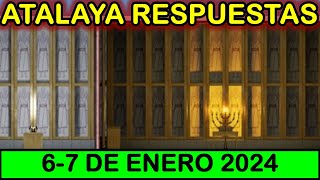 ESTUDIO DE LA ATALAYA DE ESTA SEMANA  RESPUESTAS  6 DE ENERO 2024 [upl. by Leal]