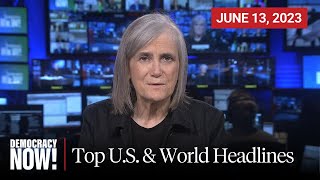 Top US amp World Headlines — June 13 2023 [upl. by Tamberg]