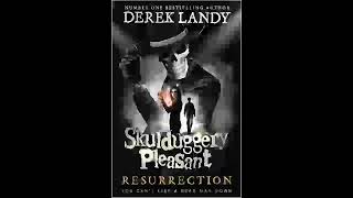 Resurrection Book 10 Skulduggery Pleasant Derek Landy  Part 1 [upl. by Ytsud]