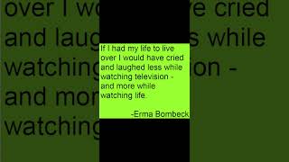 Whole Watching Life  Erma Bombeck [upl. by Yettie]