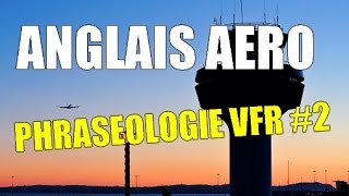 Anglais aéro  Phraséologie VFR 2 [upl. by Jenda]