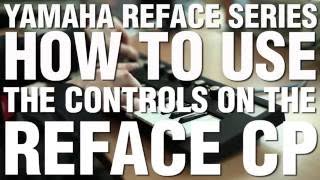 How To Use The Controls On The Reface CP [upl. by Einnij]