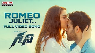 Romeo Juliet Full Video Song  Ghani  Varun Tej Saiee Manjrekar  Kiran Korrapati  Thaman S [upl. by Niveb]