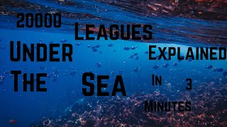 20000 Leagues Under the Sea Explained in 3 Minutes Jules Verne [upl. by Tyrone193]