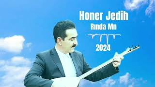 Honer Jedih Rında Mın 2024 Peyv u Awaz Honer Jedih [upl. by Aniala122]