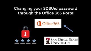 Changing your SDSUid Password through the Office 365 Portal [upl. by Meggie]