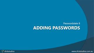 Passwordstate 8  Adding passwords [upl. by Theodoric]